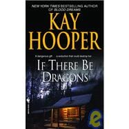 If There Be Dragons A Novel