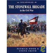 The Stonewall Brigade in the Civil War