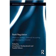 Bank Regulation: Effects on Strategy, Financial Accounting and Management Control