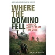 Where the Domino Fell America and Vietnam 1945-2010