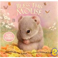 Bless This Mouse A Soft-to-Touch Book