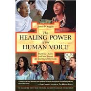 The Healing Power Of The Human Voice