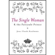 The Single Woman And The Fairytale Prince