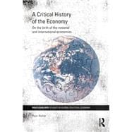 A Critical History of the Economy: On the birth of the national and international economies