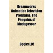 Dreamworks Animation Television Programs : The Penguins of Madagascar, Invasion America, Father of the Pride, Toonsylvania