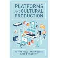 Platforms and Cultural Production,9781509540501