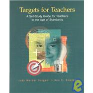 Targets for Teachers: A Self-Study Guide for Teachers in the Age of Standards