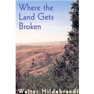 Where the Land Gets Broken