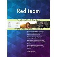 Red team The Ultimate Step-By-Step Guide