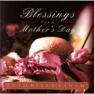 Blessings For A Mother's Day