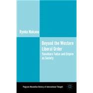 Beyond the Western Liberal Order Yanaihara Tadao and Empire as Society