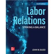 Labor Relations: Striking a Balance [Rental Edition]