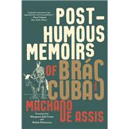 Posthumous Memoirs of Brás Cubas A Novel