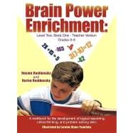 Brain Power Enrichment: Level Two, Book One-teacher Version Grades 6-8: A Workbook for the Development of Logical Reasoning, Critical Thinking, and Problem Solving Skills