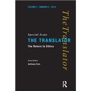 The Return to Ethics: Special Issue of The Translator (Volume 7/2, 2001)