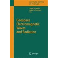 Geospace Electromagnetic Waves And Radiation