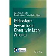 Echinoderm Research and Diversity in Latin America