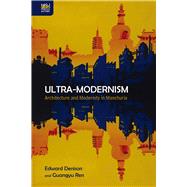 Ultra-modernism