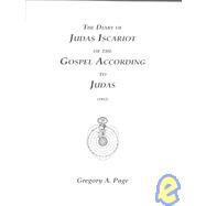 The Diary of Judas Iscariot of the Gospel According to Judas (1912)