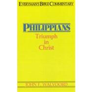 Philippians- Everyman's Bible Commentary Triumph in Christ