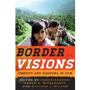 Border Visions Identity and Diaspora in Film