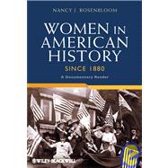 Women in American History Since 1880 A Documentary Reader