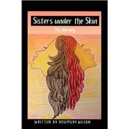 Sisters under the Skin Book One