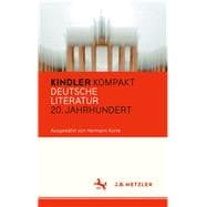 Kindler Kompakt Deutsche Literatur, 20. Jahrhundert