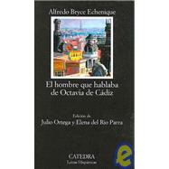 El hombre que hablaba de Octavia de Cadiz/ The Man Who Talked About Octavia de Cadiz