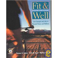 Fit and Well : Core Concepts and Labs in Physical Fitness and Wellness with HQ 4.2, Fitness and Nutrition Journal and Pw/Olc Bind-In Passcard