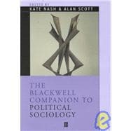 The Blackwell Companion to Political Sociology