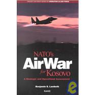 NATO's Air War for Kosovo A Strategic and Operational Assessment