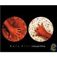 Gary Hill Language Willing: Language Willing