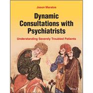 Dynamic Consultations with Psychiatrists Understanding Severely Troubled Patients