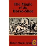The Magic of the Horse-Shoe