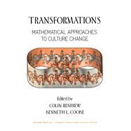 Transformations : Mathematical Approaches to Culture Change