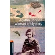 Oxford Bookworms Library: Agatha Christie, Woman of Mystery Level 2: 700-Word Vocabulary