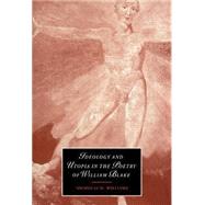 Ideology and Utopia in the Poetry of William Blake