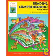 Reading Comprehension: A Workbook for Ages 6-8