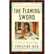 The Flaming Sword A Novel of Ancient Egypt