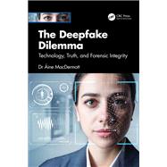 The Deepfake Dilemma