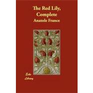 The Red Lily, Complete