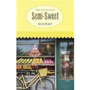 Semi-Sweet : A Novel of Love and Cupcakes