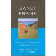 Janet Frame Semiotics and Biosemiotics in Her Early Fiction