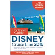 The Unofficial Guide to the Disney Cruise Line 2016