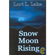 Snow Moon Rising