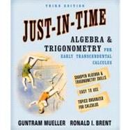 Just-In-Time Algebra and Trigonometry for Early Transcendentals Calculus