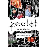 Zealot A book about cults