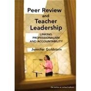 Peer Review and Teacher Leadership: Linking Professionalism and Accountability