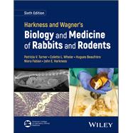 Harkness and Wagner's Biology and Medicine of Rabbits and Rodents